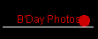 B'Day Photos